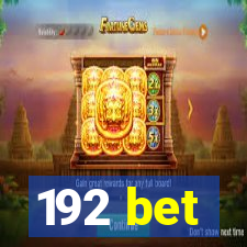 192 bet